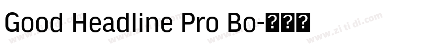 Good Headline Pro Bo字体转换